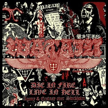 Die in fire (live in hell) Watain