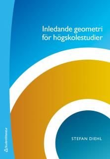 Inledande geometri för högskolestudier, ISBN: 9789144105000