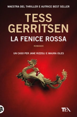 La fenice rossa Tess Gerritsen