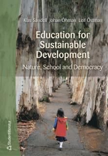Education for Sustainable Development : Nature, school and democracy, ISBN: 9789144033778