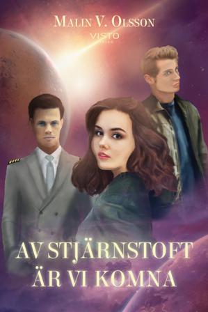 Av stjärnstoft är vi komna - Bok av Malin V. Olsson - Danskt band