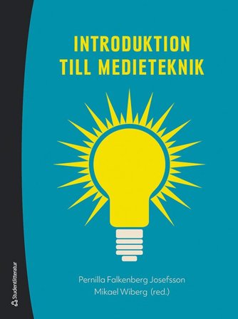 Introduktion till medieteknik, ISBN: 9789144141671