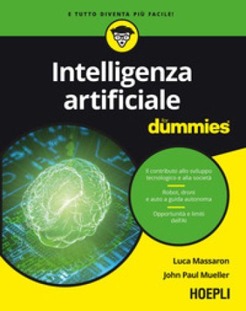 Intelligenza artificiale for dummies Luca Massaron
