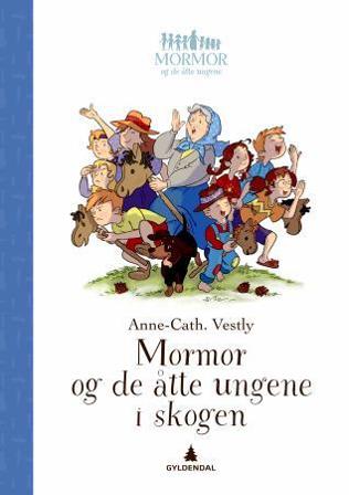 Mormor og de åtte ungene i skogen - Bok av Anne-Cath. Vestly - Hardback