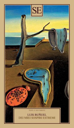 Dei miei sospiri estremi Luis Buñuel