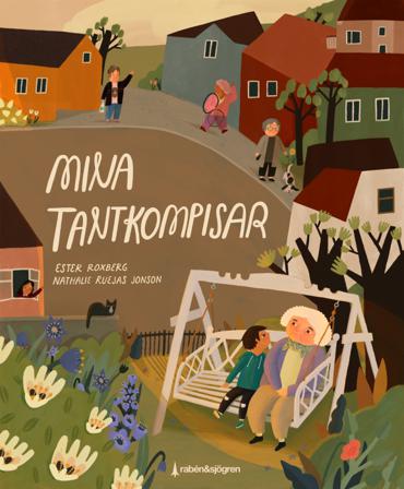 Mina tantkompisar - Bok av Ester Roxberg & Nathalie Ruejas Jonson - Inbunden