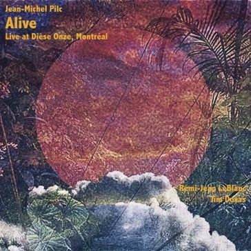 Alive Jean-Michel Pilc