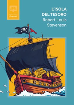L'isola del tesoro. Classici per ragazzi Robert Louis Stevenson