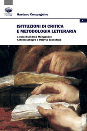 Istituzioni di critica e metodologia letteraria Gaetano Compagnino