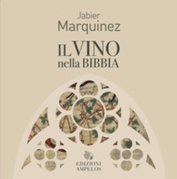Il vino nella Bibbia Jabier Marquinez