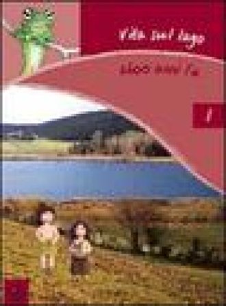 Vita sul lago 2600 anni fa. Ediz. illustrata Anna M. Landolfi