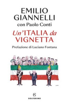 Un'Italia da vignetta Emilio Giannelli