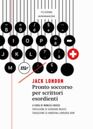 Pronto soccorso per scrittori esordienti Jack London