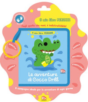 Le avventure di Cocco Drill. Il mio libro perenne Binbin Robin