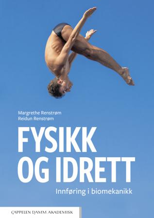 Fysikk og idrett - Bok av Reidun Renstrøm & Margrethe Renstrøm - Paperback