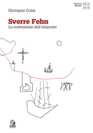 Sverre Fehn. La costruzione dell'orizzonte Giovanni Comi