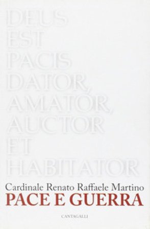 Pace e guerra Renato R. Martino