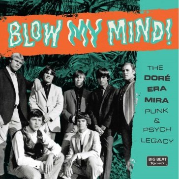 Blow my mind! the dore-era-mira punk & p NA