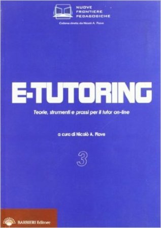 E-tutoring. Teorie, strumenti e prassi per il tutor on-line NA