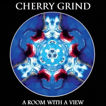 A room with a view CHERRY GRIND