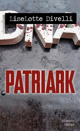 Patriark - Bok av LiseLotte Divelli - Pocket