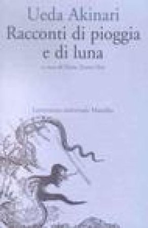 Racconti di pioggia e di luna Akinari Ueda
