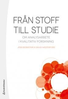 Från stoff till studie - Om analysarbete i kvalitativ forskning