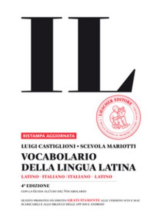 Il vocabolario della lingua latina. Latino-italiano, italiano-latino-Guida all'uso. Con espansione online. Con DVD-ROM Luigi Castiglioni