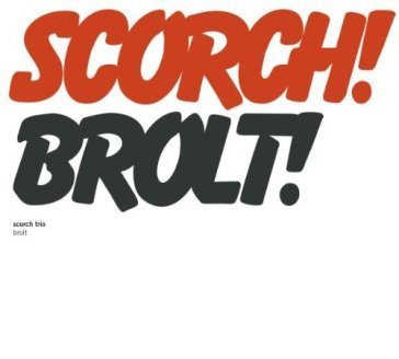 Brolt Scorch Trio