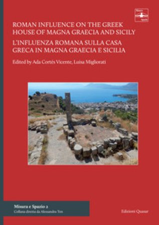 Roman influence on the Greek house of Magna Graecia and Sicily: the introduction of the atrium as a central and distributor space-L'influenza romana 