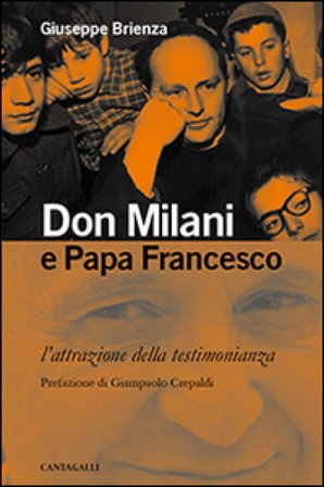 Don Milani e papa Francesco. L'attrazione della testimonianza Giuseppe Brienza