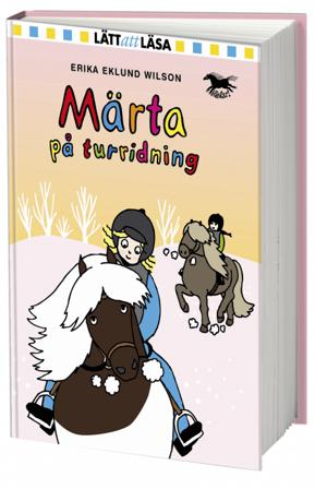 Märta på turridning - Bok av Erika Eklund Wilson - Inbunden