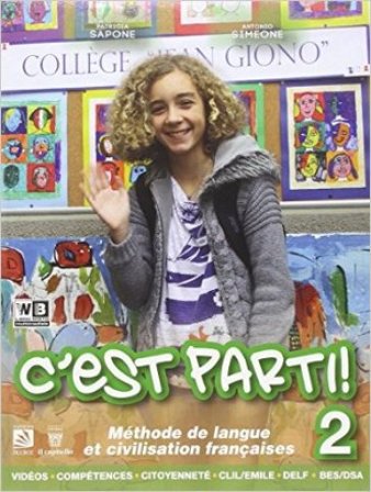 C'est parti. Per la Scuola media! Con DVD. Con e-book. Con espansione online. Vol. 2 P. Sapone