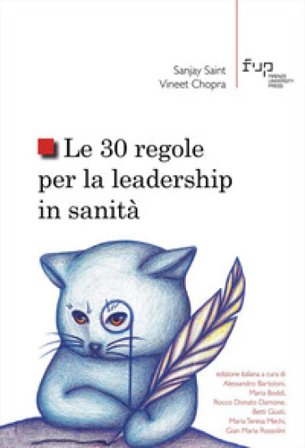 Le 30 regole per la leadership in sanità Sanjay Saint