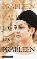Jeg er Prableen - Bok av Prableen Kaur - Hardback