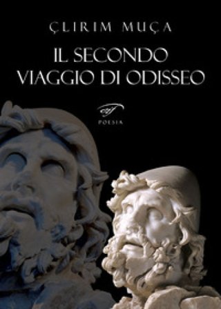 Il secondo viaggio di Odisseo Çlirim Muça