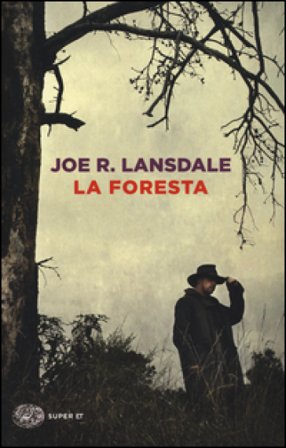 La foresta Joe R. Lansdale
