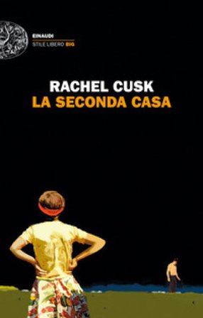 La seconda casa Rachel Cusk