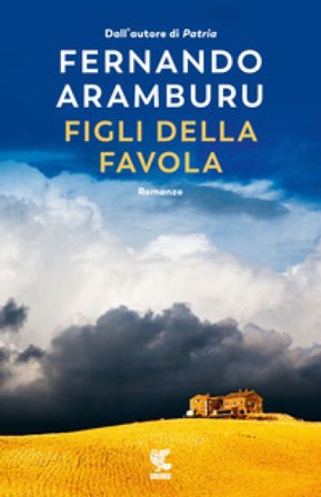 Figli della favola Fernando Aramburu