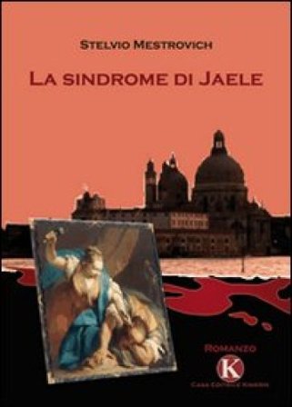 La sindrome di Jaele Stelvio Mestrovich
