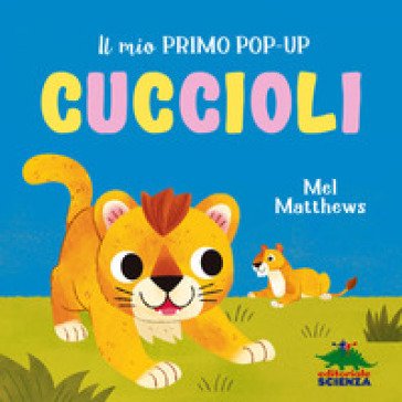 Cuccioli. Il mio primo pop-up. Ediz. a colori Mel Matthews
