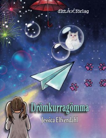 Drömkurragömma - Bok av Jessica Elfvendahl - Inbunden