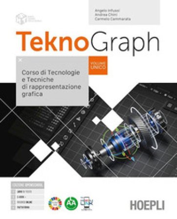 Teknograph. Corso di tecnologie e tecniche di rappresentazione grafica. Per gli Ist. tecnici e professionali. Con e-book. Con espansione online Angelo