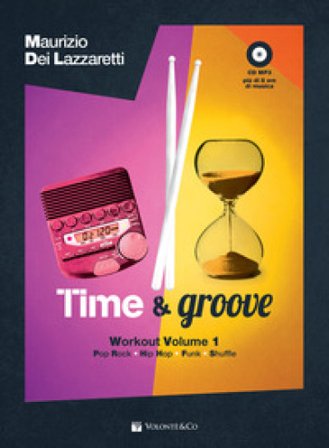 Time & groove workout. Con CD Audio formato MP3. Con CD-Audio Maurizio Dei Lazzaretti