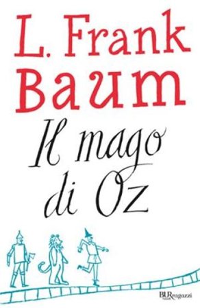 Il mago di Oz Lyman Frank Baum