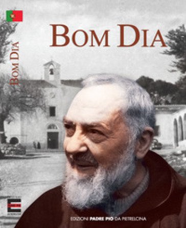 Bom dia! Pio da Pietrelcina (santo)