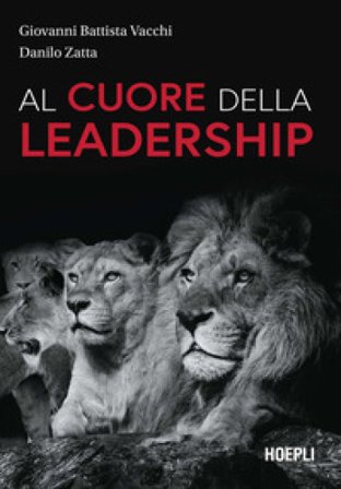 Al cuore della leadership Giovanni Battista Vacchi