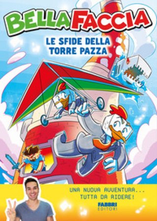 Le sfide della torre pazza Bellafaccia