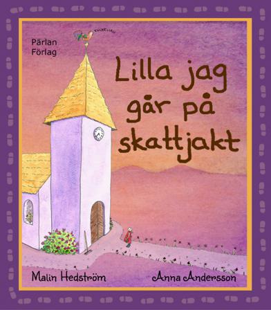 Lilla jag går på skattjakt - Bok av Malin Hedström - Inbunden