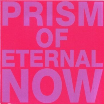 Prism of eternal now White Rainbow
